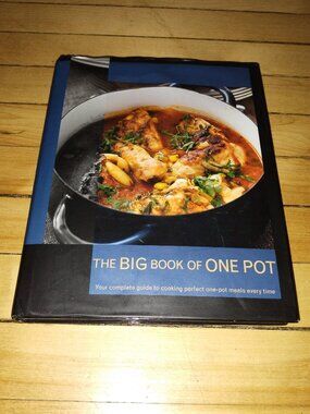 The Big Book of One Pot Cookbook (2008, Parragon Books)
